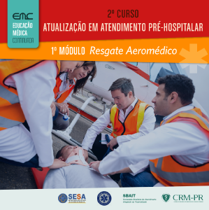 II Curso de Atualizao em Atendimento Pr-Hospitalar - 1 mdulo: Resgate Aeromedico