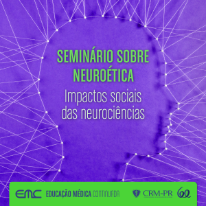 Seminrio sobre Neurotica - impactos sociais das neurocincias
