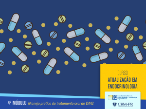 Atualizao em Endocrinologia - 4 mdulo: Tratamento oral do DM2