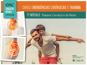 Emergncias Cirrgicas e Trauma - 1 mdulo: Trauma Cervical e de Pelve