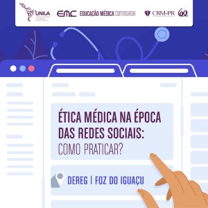 Palestra: tica Mdica na poca das redes sociais: Como praticar?