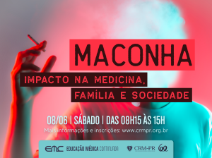 Maconha: Impacto na Medicina, famlia e sociedade