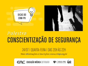 CRM-PR promove palestra sobre conscientizao de segurana