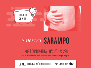 Dicas do CRM-PR: Sarampo