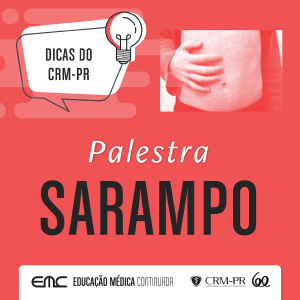 Dicas do CRM-PR: Sarampo