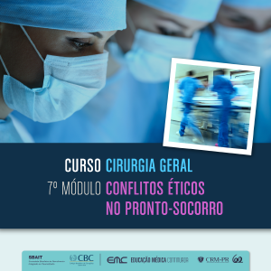 Cirurgia Geral - 7 Mdulo: Conflitos ticos no Pronto-Socorro