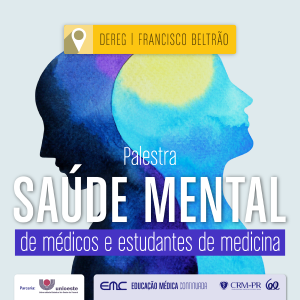 Palestra: Sade Mental de Mdicos e estudantes de Medicina