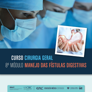 Cirurgia Geral - 8 Mdulo: Manejo das Fstulas Digestivas