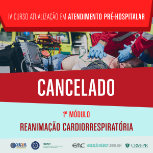 IV Curso de Atualizao em APH - 1 Mdulo: Reanimao Cardiorrespiratria