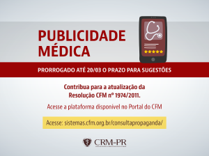 Prorrogado at 20 de maro o prazo para sugestes para atualizar normas da publicidade mdica