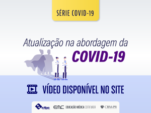 CRM-PR realiza evento sobre atualizao na abordagem da Covid-19. Vdeo disponvel