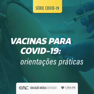 Vacinas para Covid-19: Orientaes Prticas