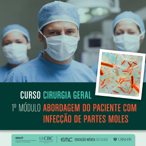 Cirurgia Geral - 1 Mdulo: Abordagem do paciente com infeco de partes moles