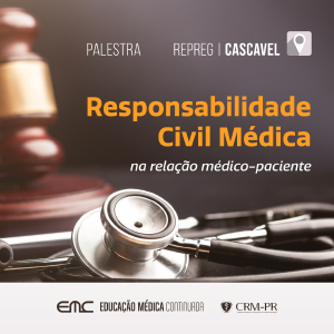 Palestra: Responsabilidade Civil Mdica na relao mdico-paciente