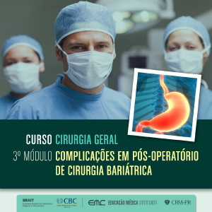 Cirurgia Geral - 3 Mdulo: Complicaes em ps-operatrio de cirurgia baritrica