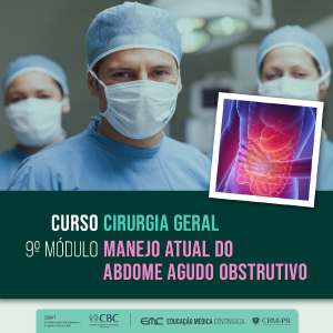 Cirurgia Geral - 9 Mdulo: Manejo atual do abdome agudo obstrutivo