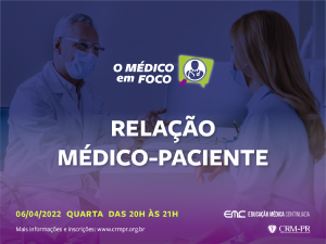 O mdico em foco: Relao mdico-paciente