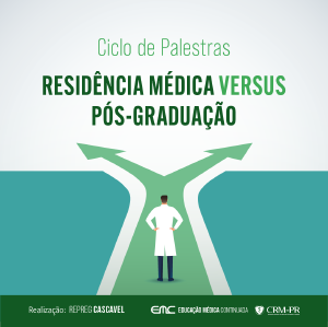 Ciclo de palestras: Residncia Mdica versus Ps-Graduao