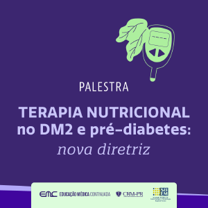 Terapia nutricional no DM2 e pr-diabetes: nova diretriz