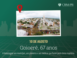 Na passagem dos 67 anos de Goioerê, a homenagem aos médicos que ajudaram a consolidar esta história