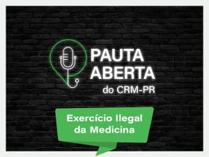 Exerccio ilegal da Medicina  o tema de novo episdio de podcast do CRM-PR