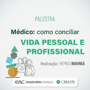 Palestra: Como conciliar vida pessoal e profissional dos mdicos