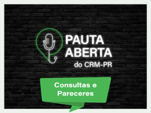 "Consultas e Pareceres"  o tema de novo episdio do podcast do CRM-PR