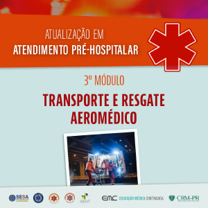 Atualizao em Atendimento Pr-Hospitalar - 3 Mdulo: Transporte e Resgate Aeromdico