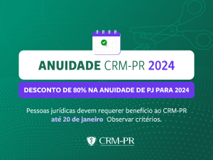 Pessoas Jurdicas podem solicitar desconto de 80% na anuidade do CRM-PR at 20 de janeiro