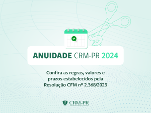 Anuidade CRM-PR 2024 j est disponvel para pagamento