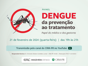 Papel dos mdicos e gestores na preveno e tratamento da dengue ser o tema de painel no dia 21