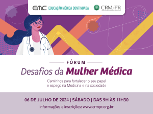 CRM-PR promove o Frum 'Desafios da Mulher Mdica' no dia 6 de julho em Curitiba