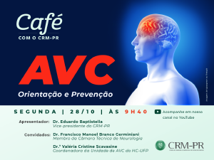 Orientao e Preveno em relao ao AVC ser tema do Podcast Caf com o CRM-PR