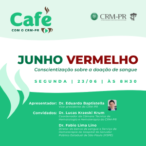 Junho Vermelho ser o tema do prximo podcast 'Caf com CRM-PR'