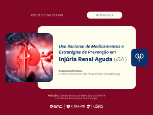 Ciclo de Palestras em Nefrologia:Uso Racional de Medicamentos e Preveno em IRA