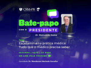 'Bate-papo com Presidente' do próximo dia 6 terá como tema o uso da escetamina na prática médica
