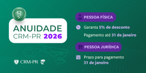 Anuidade CRM-PR 2026: Desconto de 5% para pagamento da anuidade Pessoa Física até 31/01