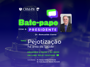 Pr�ximo 'Bate-Papo com o Presidente' abordar� o tema: 'Pejotiza��o na �rea da Sa�de'