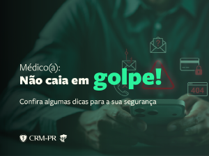 CRM-PR lança cartilha com orientações para prevenir fraudes e proteger médicos