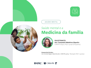 Ciclo de Palestras em Medicina da Fam�lia e Comunidade: Sa�de Mental e a Medicina da Fam�lia
