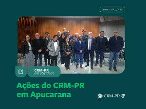 CRM-PR reforça presença em Apucarana com ações voltadas à classe médica