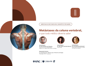 Ciclo de Palestras: Metástases da coluna vertebral, o que todo médico deveria saber Ciclo de Palestras: Metástases da coluna vertebral, o que todo médico deveria saber