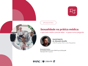 Sexualidade na prática médica: o que todo médico precisa saber e quase nunca pergunta Sexualidade na prática médica: o que todo médico precisa saber e quase nunca pergunta