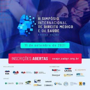 OAB-PR promove neste 11 de setembro o II Simpsio Internacional de Direito  Sade