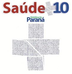 Paran faz mobilizao para garantir mais recursos da Unio para a sade