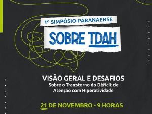 Assembleia Legislativa realiza no dia 21 de novembro o 1°Seminário Paranaense sobre TDAH