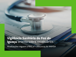 Vigil�ncia Sanit�ria de Foz do Igua�u orienta m�dicos sobre emiss�o de receitu�rios