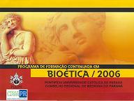 Programa de Formao Continuada em Biotica - CRM/PUC