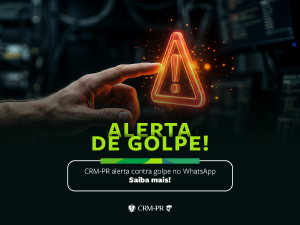 CRM-PR alerta sobre golpes envolvendo cobranças indevidas de anuidades no WhatsApp