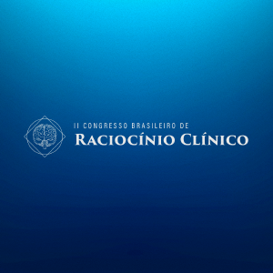 Segunda edio do Congresso Brasileiro de Raciocnio Clnico ser online no ms de julho